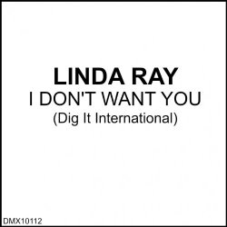 Linda Ray - I Don' Want You (Club Mix)