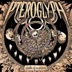 Pteroglyph - Death Of A Prince