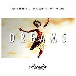 peter nemeth vs tny & luq - Dreams (Original Mix)