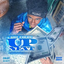 Rt Coldy - A Muse1 Xperience Presents: Rt Coldy Up Next [Explicit]