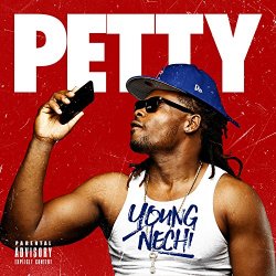 Young Nechi - Petty [Explicit]