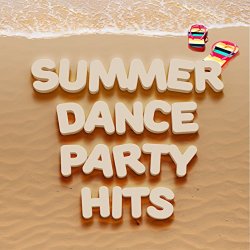   - Summer Dance Party Hits