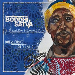 Boddhi Satva - Healing Rituals (feat. Maalem Hammam)