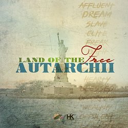 Autarchii - Land of the Free