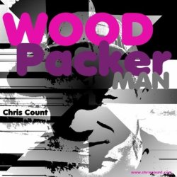 Chris Count - Woodpacker Man