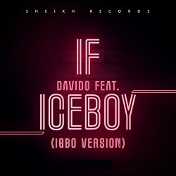 Davido feat. Iceboy IGBO Version - If (Feat. Iceboy) (Igbo Version)