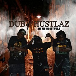 Dub4 - All the Way Live [Explicit]