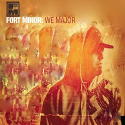 Fort Minor - We Major [Explicit]