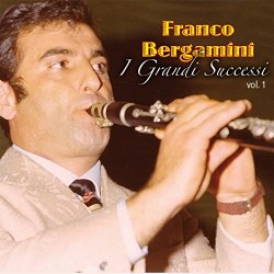 Franco Bergamini - I grandi successi, Vol. 1