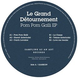 Le Grand Detournement - Pom Pom Galli EP