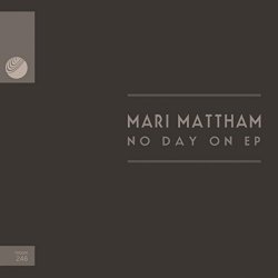 Mari Mattham - No Day On EP