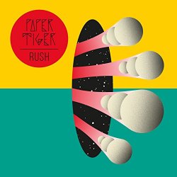 Paper Tiger - Rush (Radio Edit)