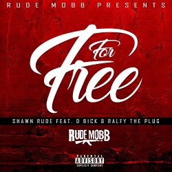 Shawn Rude - For Free [Explicit]