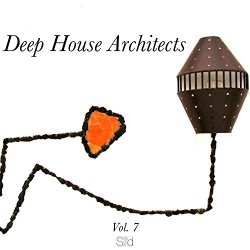 Various Artists - Deep House Architects, Vol. 7 [Explicit]