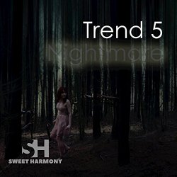 Trend 5 - Nightmare