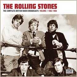 Rolling Stones, The - The Complete British Radio Broadcasts Volume 1 1963-1965