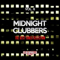 Various Artists - Midnight Clubbers, Vol. 6 (The Best Tunes Selection)