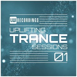 Uplifting Trance Sessions, Vol. 1