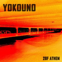 Yokouno - 2Bf Athem