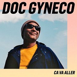 Doc Gyneco - Ça va aller