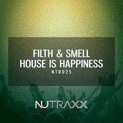 Filth - House Is Happiness