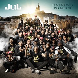 Jul - Je ne me vois pas briller [Explicit]