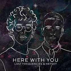 Lost Frequencies and Netsky - Here with You