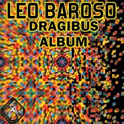 Leo Baroso - Dragibus Album