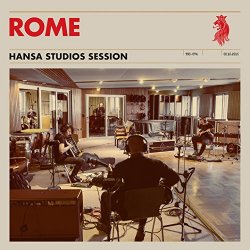 Rome - Hansa Studios Session