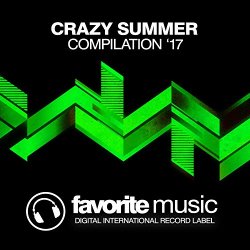 Various Artists - Crazy Summer '17