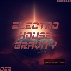 Various Artists - Electro House Gravity [Explicit]