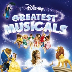   - Disney Greatest Musicals
