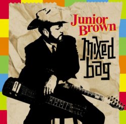 Junior Brown - Mixed Bag