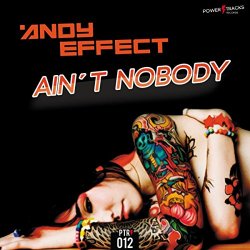 Andy Effect - Aint Nobody