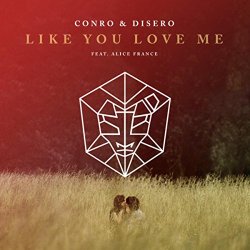 Conro - Like You Love Me