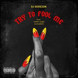 DJ Derezon feat - Try to Fool Me (Marvin Gate Alternativ Radio Flip)