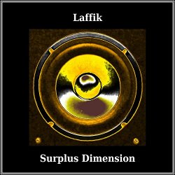 Laffik - Surplus Dimension [Explicit]