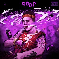 Goop Time [Explicit]