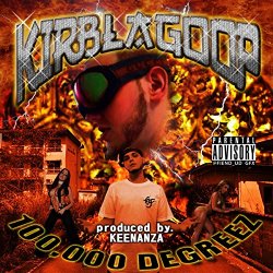 KirbLaGoop - 100,000 Degreez [Explicit]