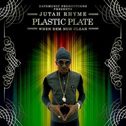 Jutah Rhymes - Plastic Plate