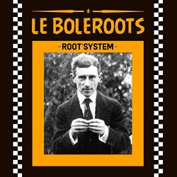 Root System - Le boleroots