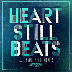 LJ Hawk - Heart Still Beats