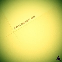 Various Artists - Top 50 Chillout Hits