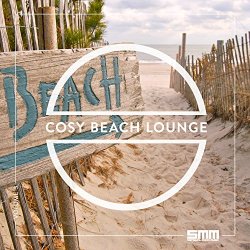 Various Artists - Cosy Beach Lounge, Vol. 1