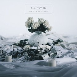 Pariah, The - Divided by Choice [Explicit]