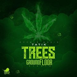 Tatik - Trees [Explicit]