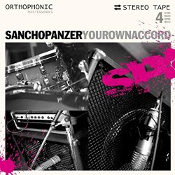 Sancho Panzer - Your Own Accord [Explicit]