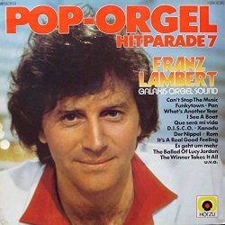 Franz Lambert - Franz Lambert - Pop-Orgel Hitparade 7 - H&Ouml;R ZU - 1 C 066-46 188, EMI Electrola - 1 C 066-46 188