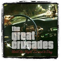 the Great Crusades - Until the Night Turned to Day [Import anglais]