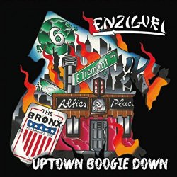 Enziguri - Uptown Boogie Down [Explicit]